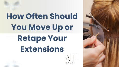 hair extension move-up schedule and care tips